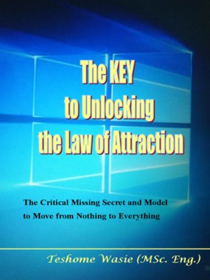 cover image of The KEY to Unlocking the Law of Attraction